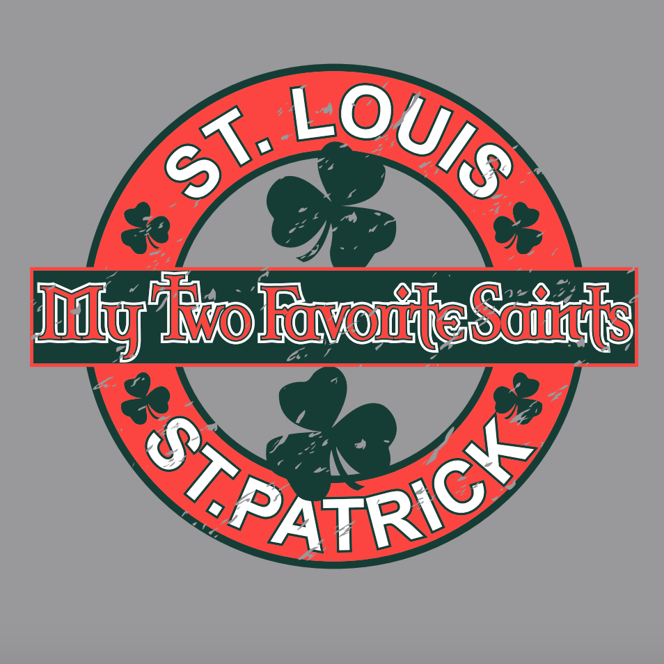 My Two Favorite Saints, St. Louis & St. Patrick (Grey) Sweatshirt