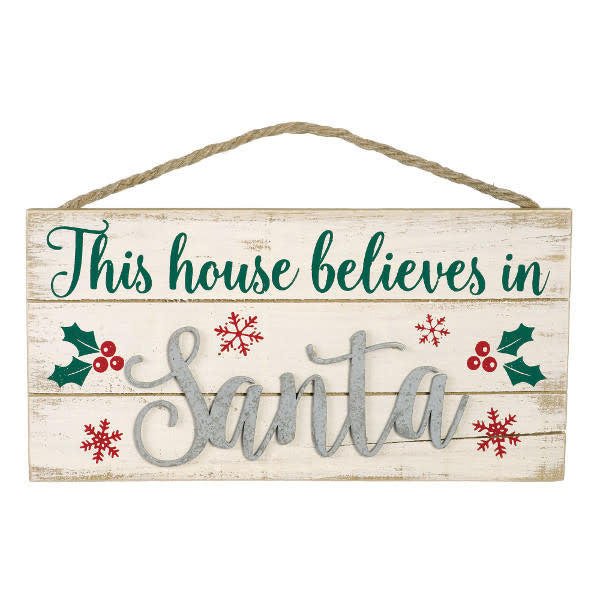 Christmas Sign: This House Believes In Santa