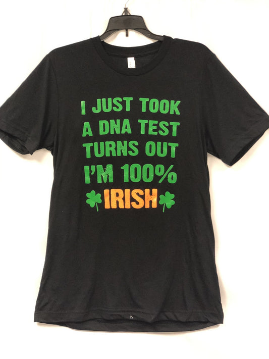 T-Shirt: I Just Took A DNA Test Irish
