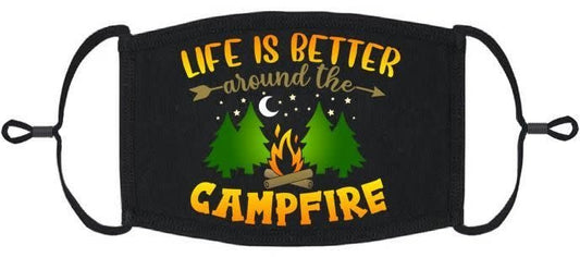 Adjustable Fabric Face Mask: Life Is Better Around The Campfire (1 pk.)