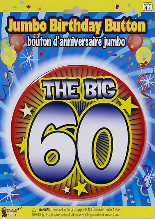 Jumbo Birthday Button: "The Big 60"